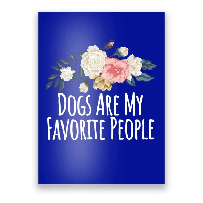 Colored Saying Dogs Are My Favorite People Gift Poster