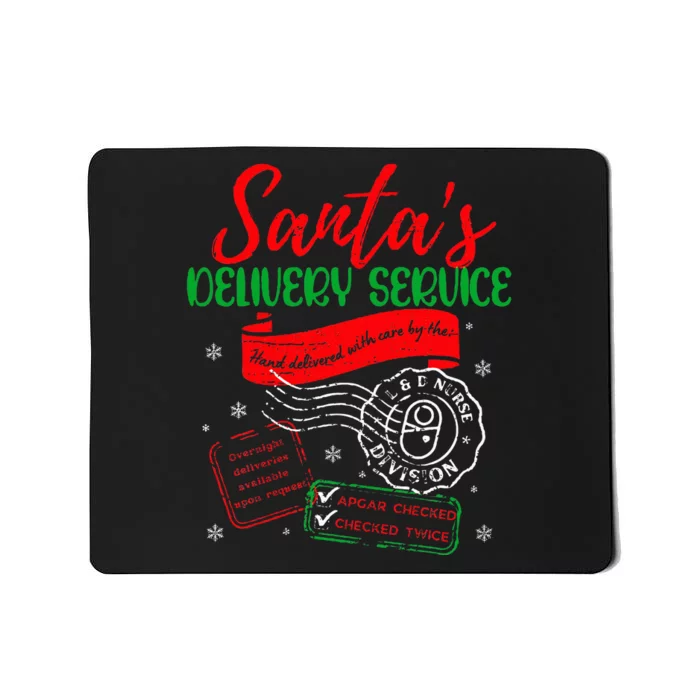 Christmas Santa's Delivery Service L&D Labor Delivery Nurse Mousepad