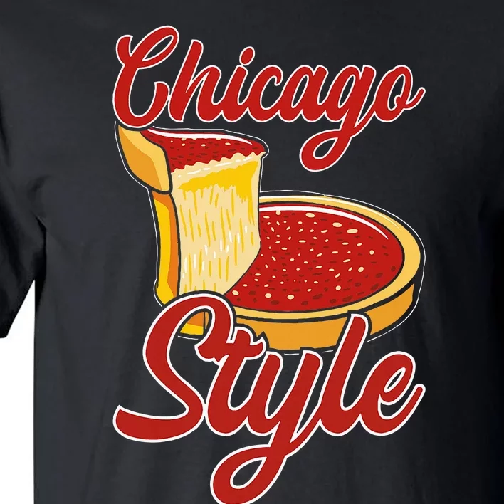 Chicago Style Deep Dish Pizza Tall T-Shirt