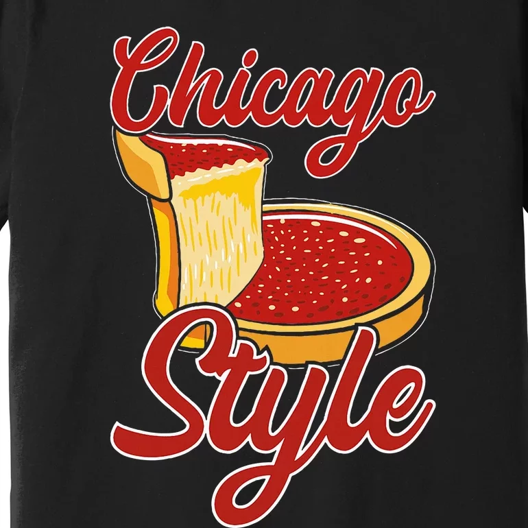 Chicago Style Deep Dish Pizza Premium T-Shirt