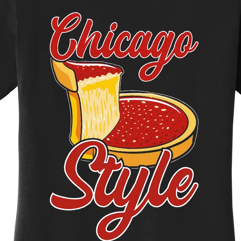 Chicago Style Deep Dish Pizza Women's T-Shirt