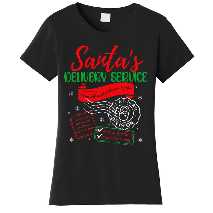 Christmas Santa's Delivery Service L&D Labor Delivery Nurse Women's T-Shirt