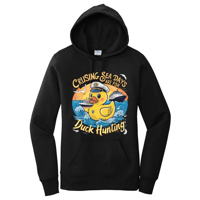 Cruising Sea Days Are For Duck Hunting Cool Cruise Trip Women's Pullover Hoodie