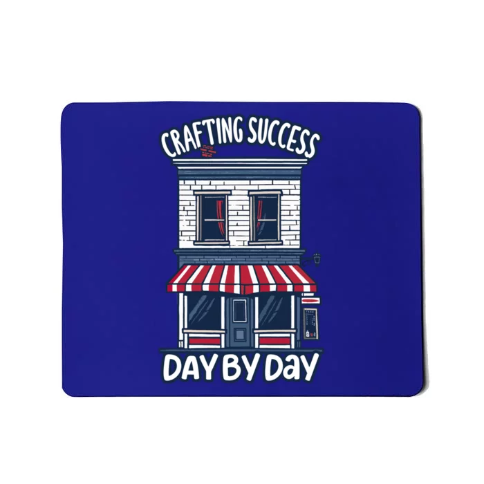 Crafting Success Day By Day Quote Work Small Business Owner Gift Mousepad