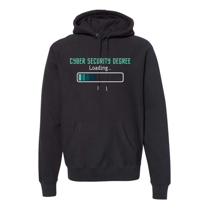 Cyber Security Degree Loading Computer Programmer Hacker Premium Hoodie