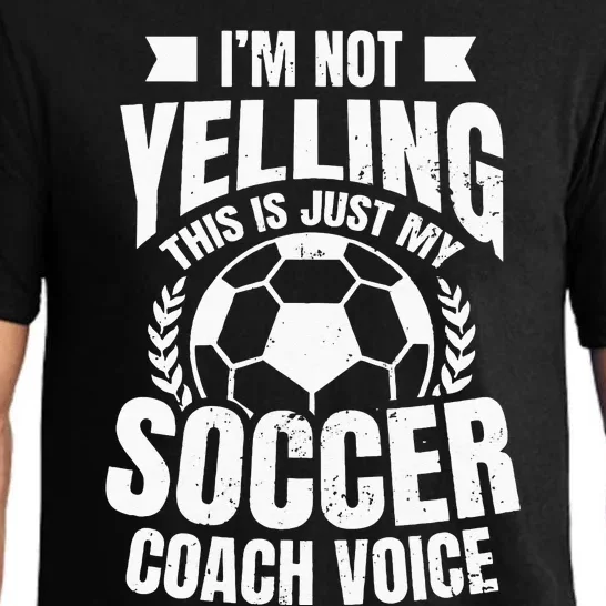 Coach Soccer Design Im Not Yelling Gift Pajama Set