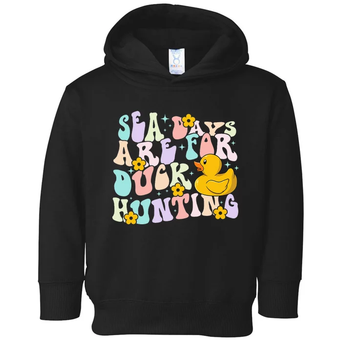 Cruising Sea Days Are For Duck Hunting Rubber Duck Cruise Toddler Hoodie