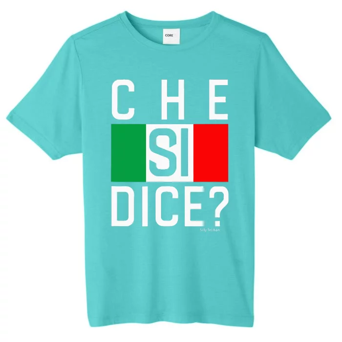 Che Si Dice Funny Italian Saying WhatS Up HowS It Going ChromaSoft Performance T-Shirt