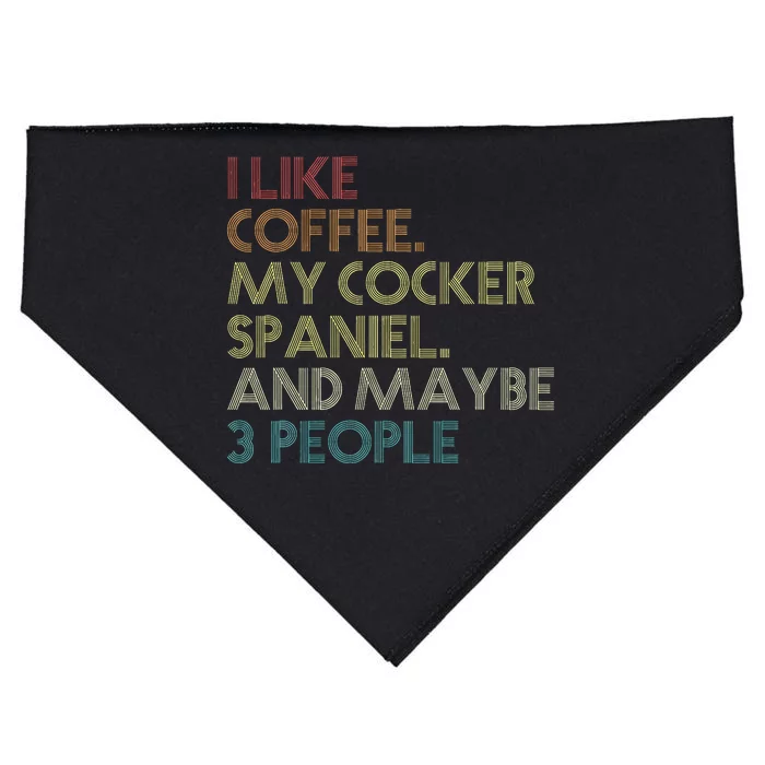 Cocker Spaniel Dog Owner Coffee Lovers Quote USA-Made Doggie Bandana