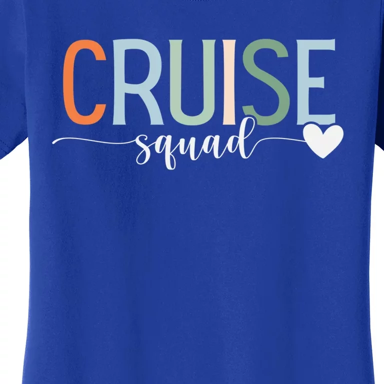 Cruise Squad Design Family Vacation Matching Family Group Meaningful Gift Women's T-Shirt