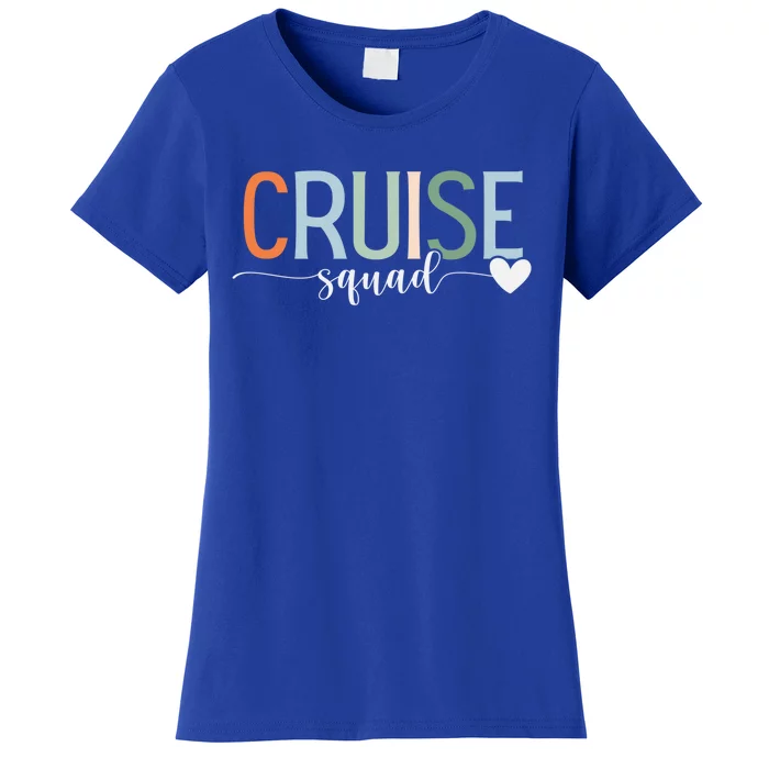 Cruise Squad Design Family Vacation Matching Family Group Meaningful Gift Women's T-Shirt