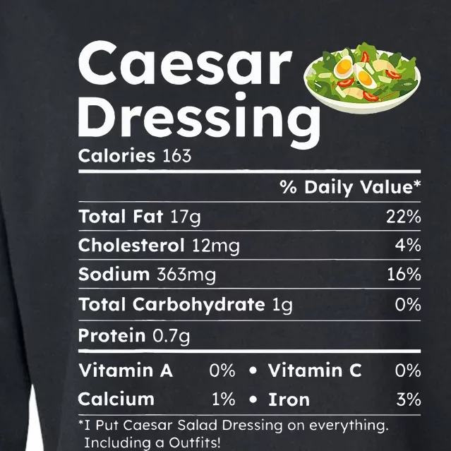 Caesar Salad Dressing Costume Nutrition Facts Thanksgiving Cropped Pullover Crew