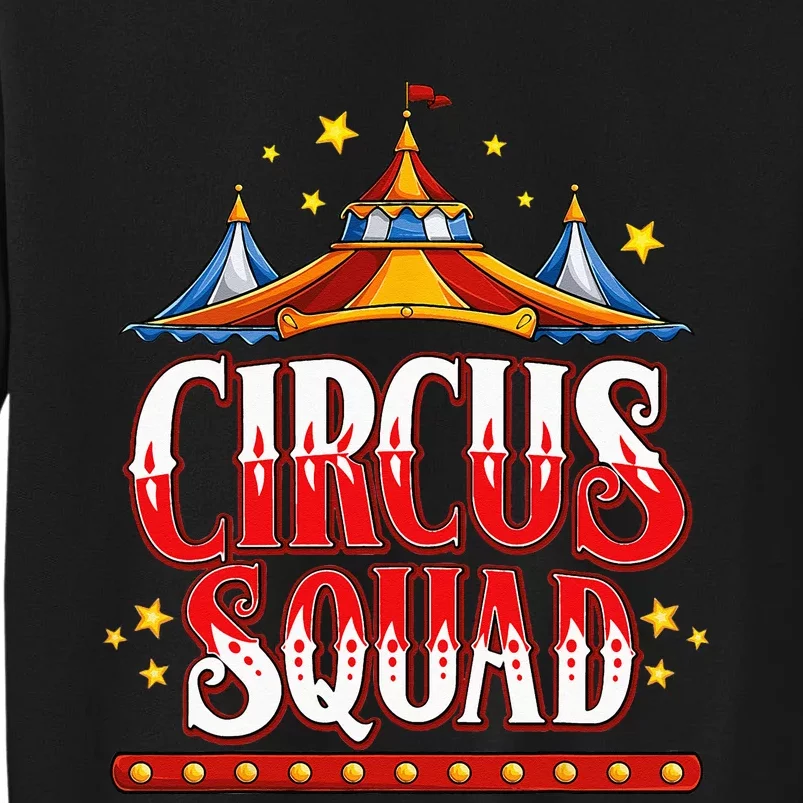 Circus Squad Event Carnival Staff Birthday Party Theme Show Tall Sweatshirt