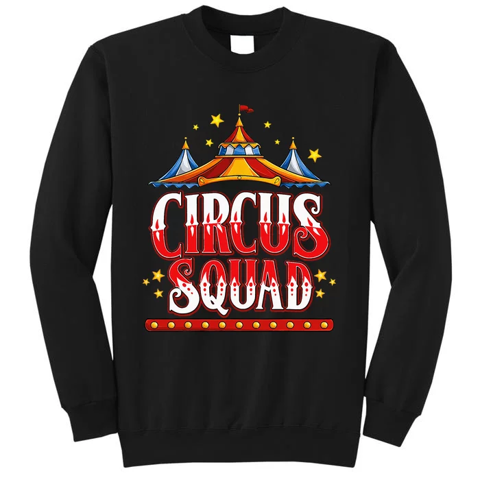 Circus Squad Event Carnival Staff Birthday Party Theme Show Tall Sweatshirt