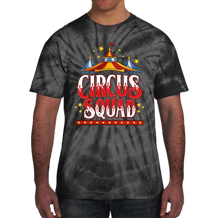 Circus Squad Event Carnival Staff Birthday Party Theme Show Tie-Dye T-Shirt