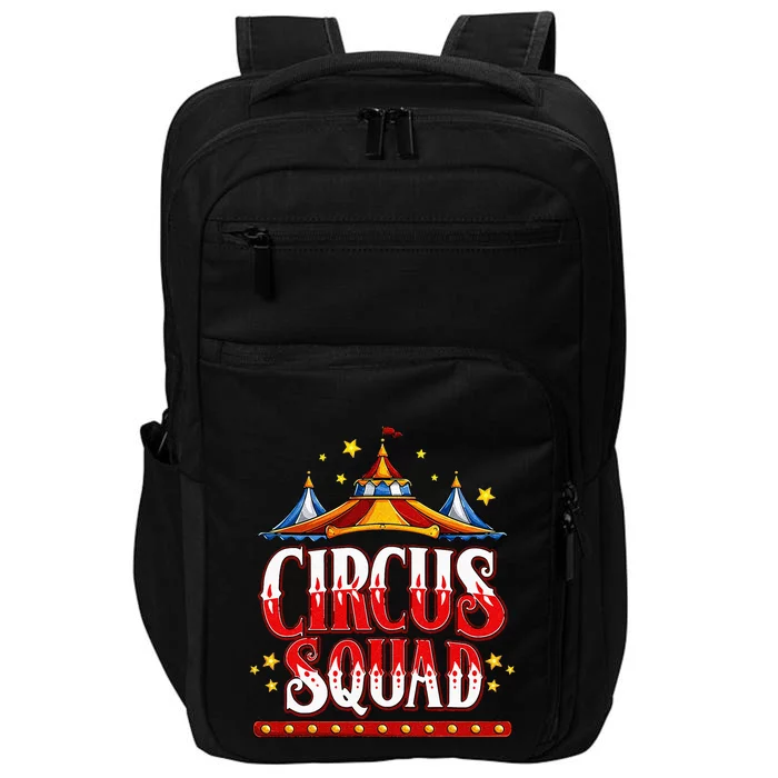 Circus Squad Event Carnival Staff Birthday Party Theme Show Impact Tech Backpack