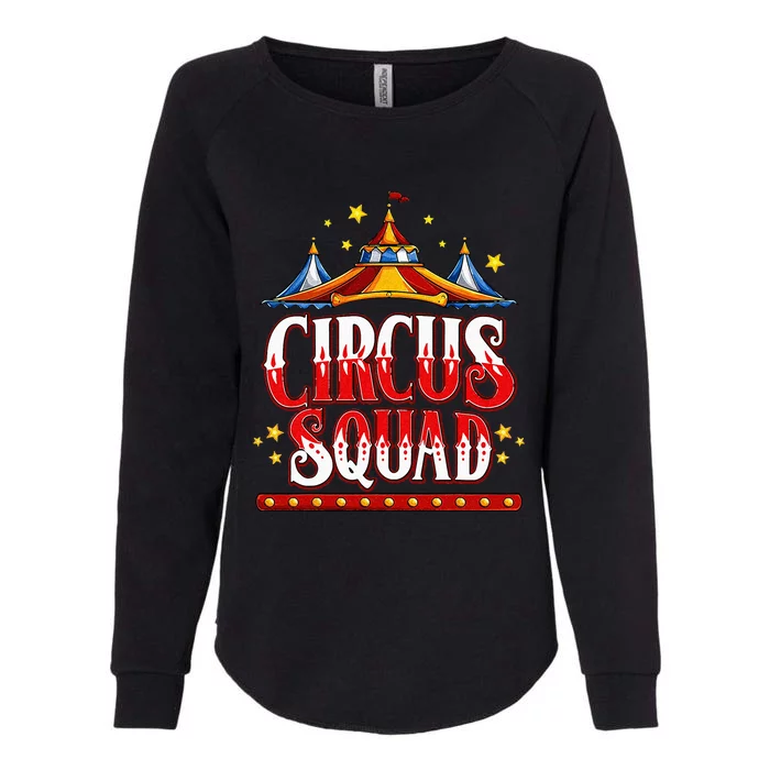 Circus Squad Event Carnival Staff Birthday Party Theme Show Womens California Wash Sweatshirt