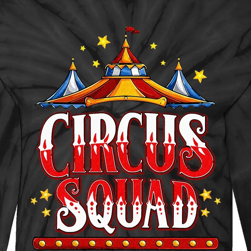 Circus Squad Event Carnival Staff Birthday Party Theme Show Tie-Dye Long Sleeve Shirt