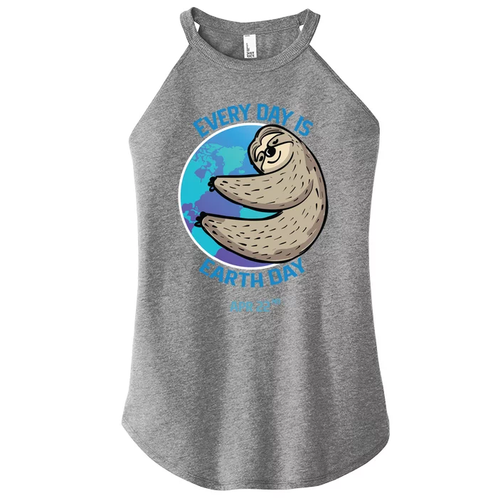 Cute Sloth Earth Day Everyday Is Earth Day Apr 22nd Gift Women’s Perfect Tri Rocker Tank