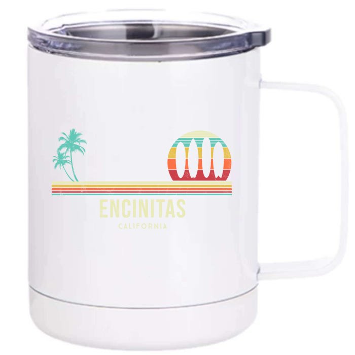 California Surf Encinitas Vintage Surf Board Surfer Meaningful Gift Front & Back 12oz Stainless Steel Tumbler Cup