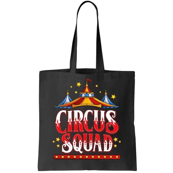 Circus Squad Event Carnival Staff Birthday Party Theme Show Tote Bag