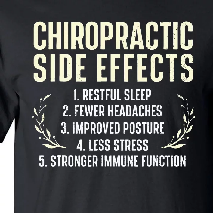 Chiropractic Side Effects Chiropractor Physical Therapist Tall T-Shirt