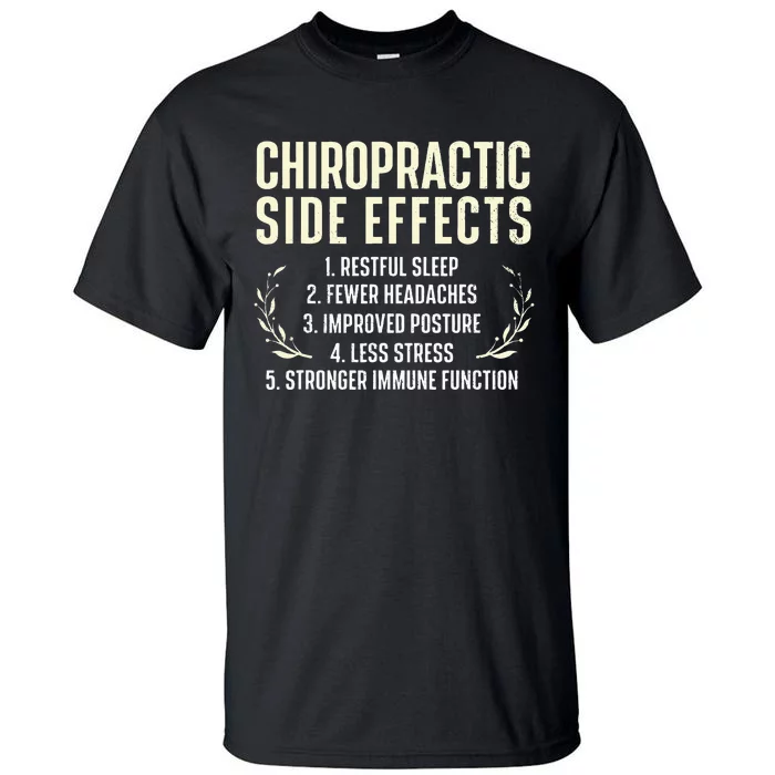 Chiropractic Side Effects Chiropractor Physical Therapist Tall T-Shirt