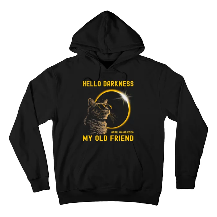 Cat Solar Eclipse Hello Darkness My Old Friend 8 April 2024 Hoodie