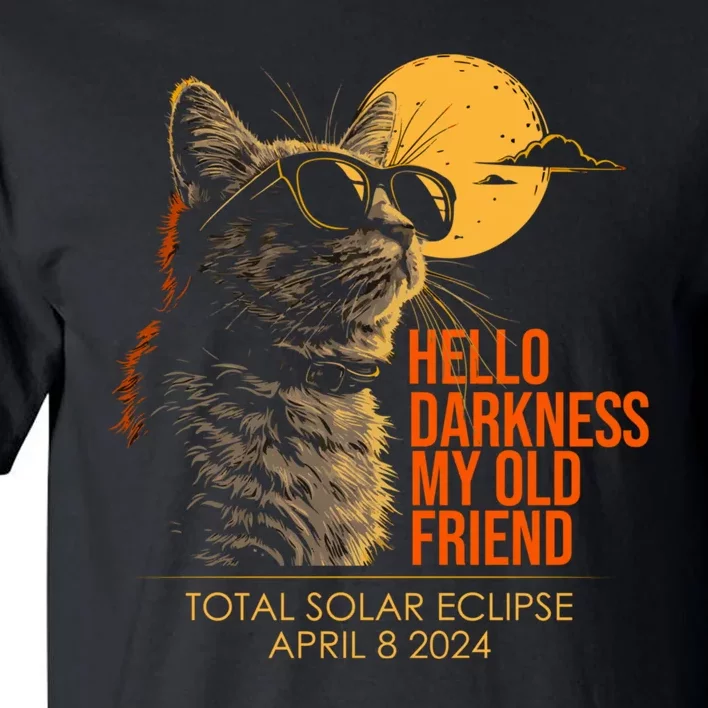 Cat Solar Eclipse Hello Darkness My Old Friend 8 April 2024 Tall T-Shirt