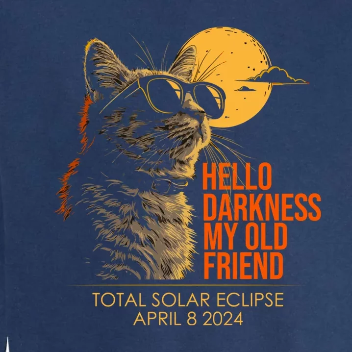 Cat Solar Eclipse Hello Darkness My Old Friend 8 April 2024 Garment-Dyed Sweatshirt