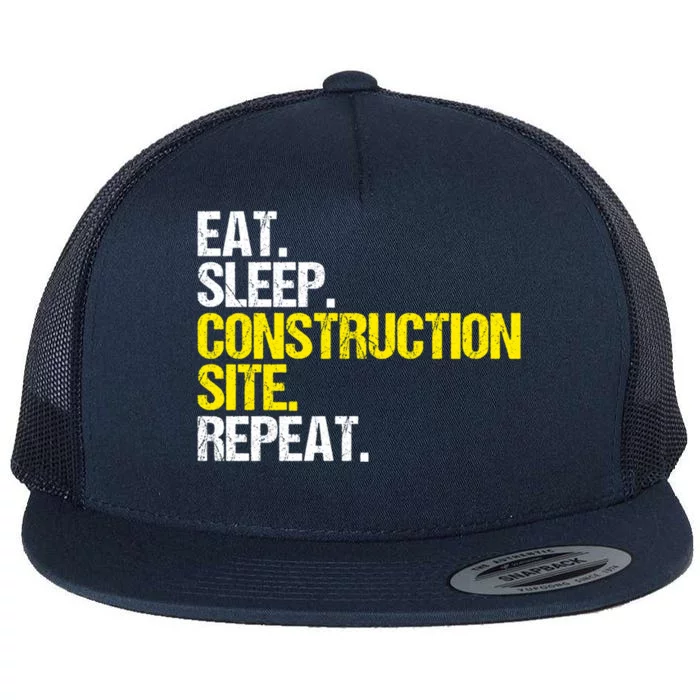 Construction Site Eat Sleep Construction Worker Gift Flat Bill Trucker Hat