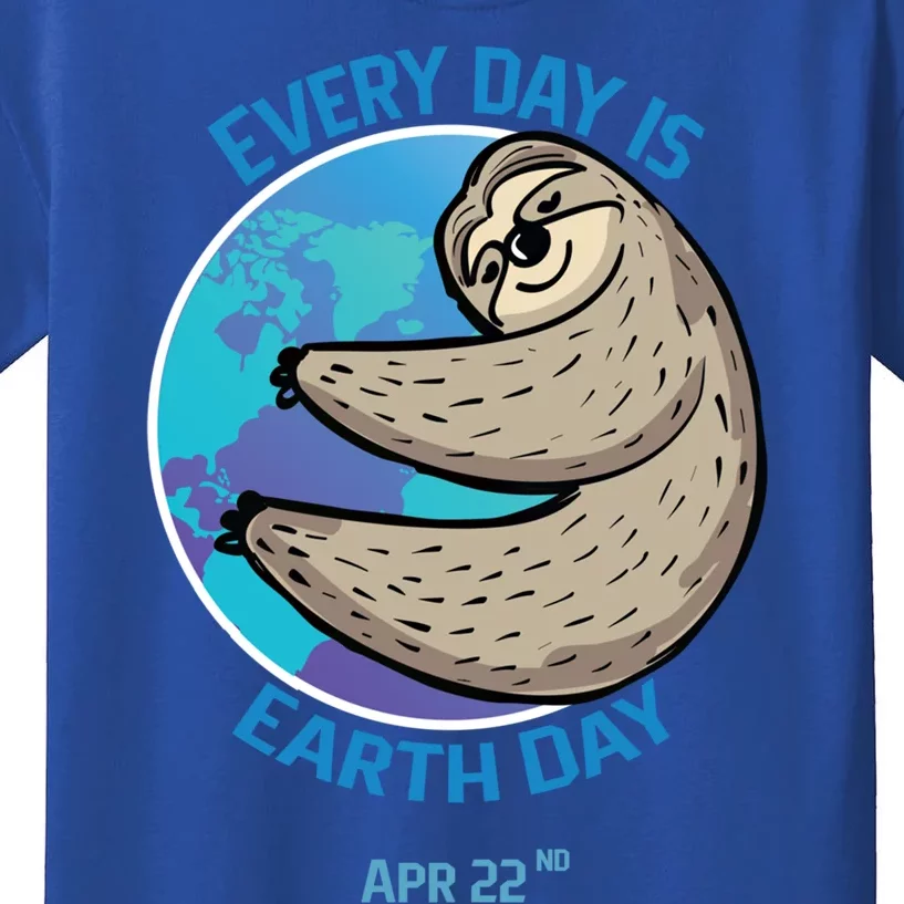 Cute Sloth Earth Day Everyday Is Earth Day Apr 22nd Great Gift Kids T-Shirt