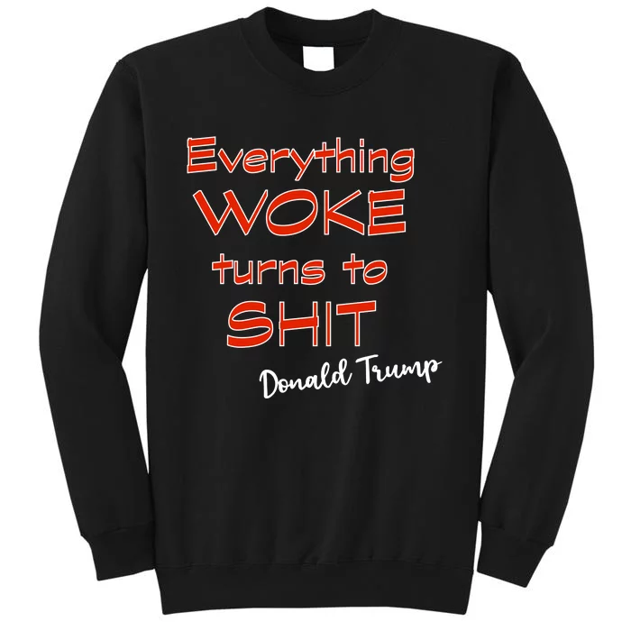 Confucius Says Everything Woke Turns To Shxt Donald J Trump Tall Sweatshirt