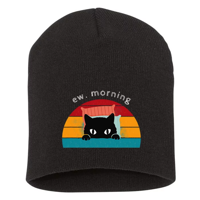 Cat Shirt. Ew. Mornings Short Acrylic Beanie