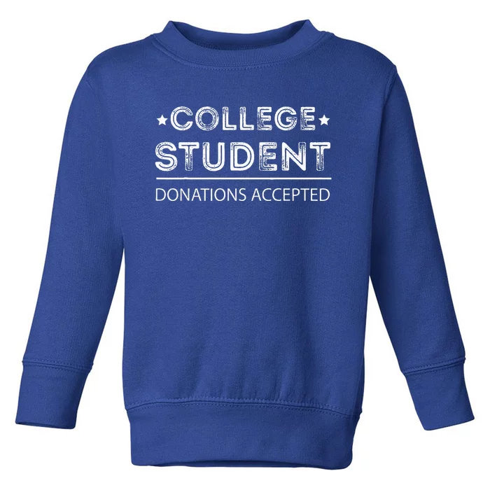 College Student Funny Studying Student Toddler Sweatshirt