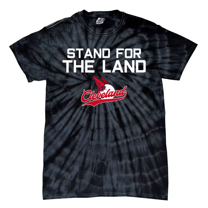 Cleveland Stand For The Land Tie-Dye T-Shirt