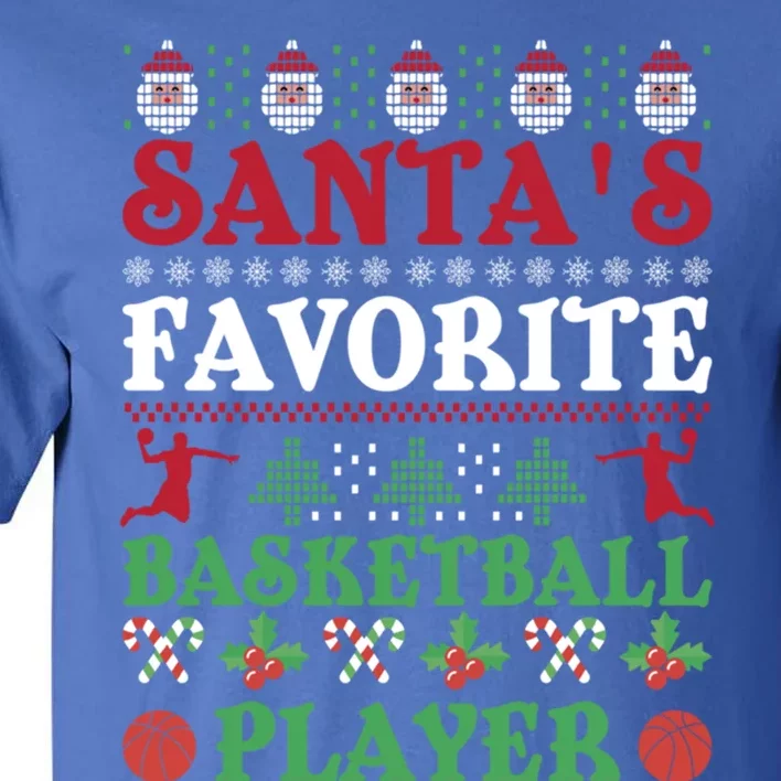 Christmas SantaS Favorite Basketball Player Xmas Meaningful Gift Tall T-Shirt