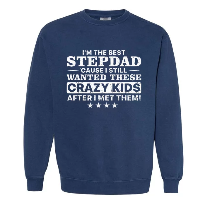 Cool Stepdad For Men Father Step Dad Parenthood Stepfather Garment-Dyed Sweatshirt