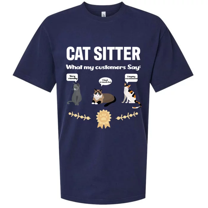 Cat Sitter Funny Cat Breeds What My Customers Say About Me Gift Sueded Cloud Jersey T-Shirt