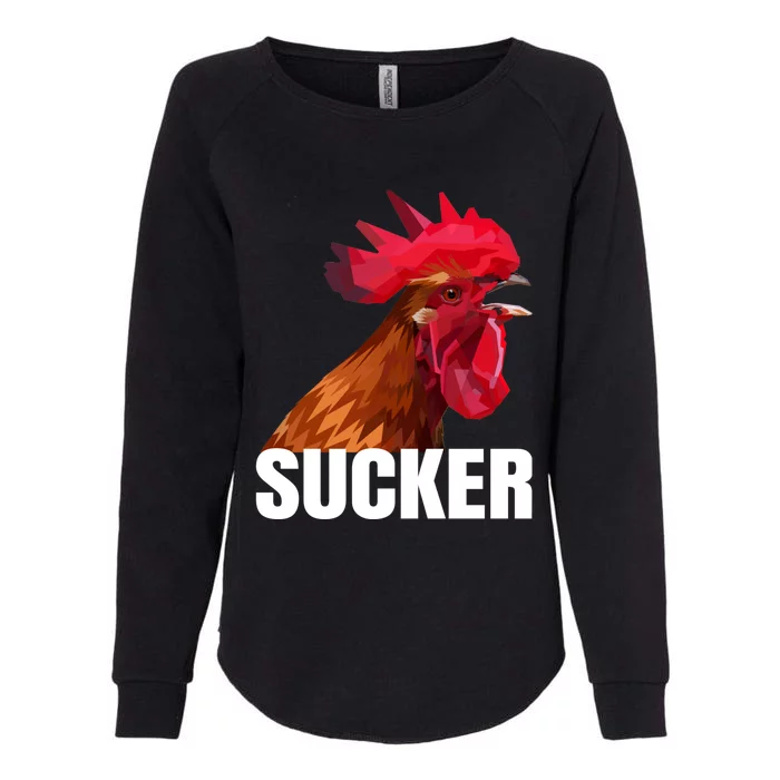 Cock Sucker Funny Rooster Joke Womens California Wash Sweatshirt