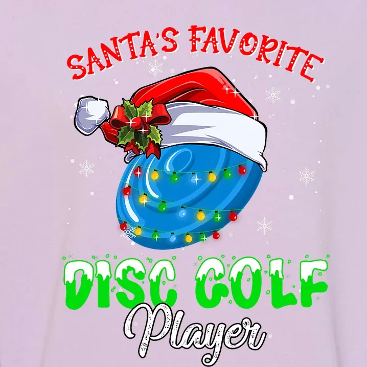 Cute Santa's Favorite Disc Golf Player Fun Christmas Pajama Garment-Dyed Sweatshirt