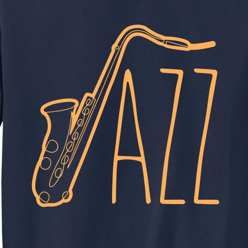 Cool Saxophone For Men Women Jazz Music Band Musician Player Tall Sweatshirt