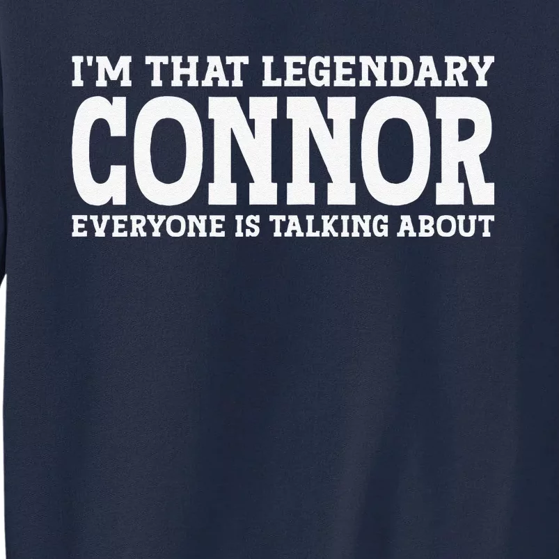 Connor Surname Funny Team Family Last Name Connor Tall Sweatshirt