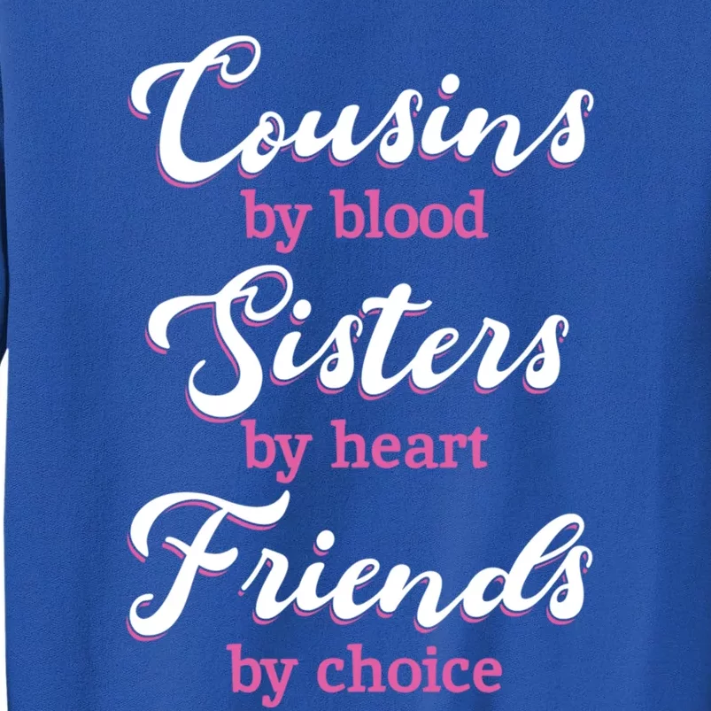 Cousins Sisters Friends Relatives Family Niece Aunt Uncle Gift Sweatshirt