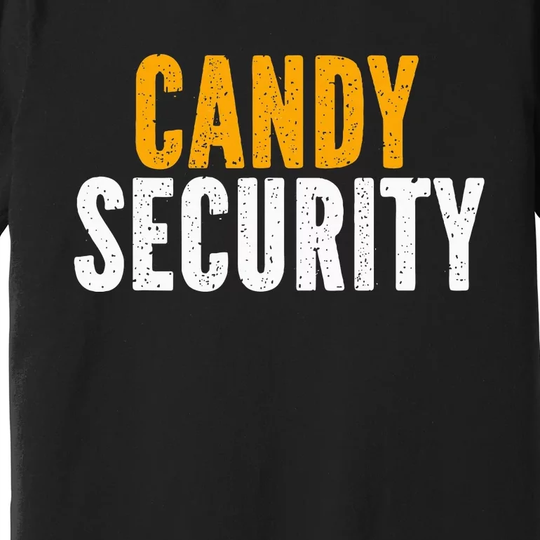 Candy Security Funny Halloween 2024 Parents Costume Premium T-Shirt