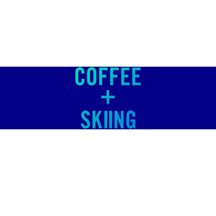 Coffee + Skiing For Skier Gift Bumper Sticker