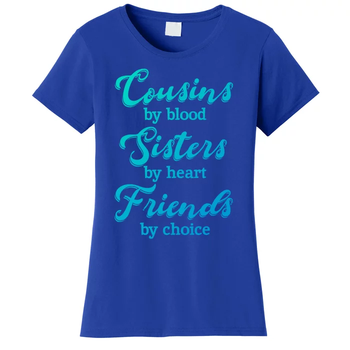 Cousins Sisters Friends Relatives Family Niece Aunt Uncle Cute Gift Women's T-Shirt