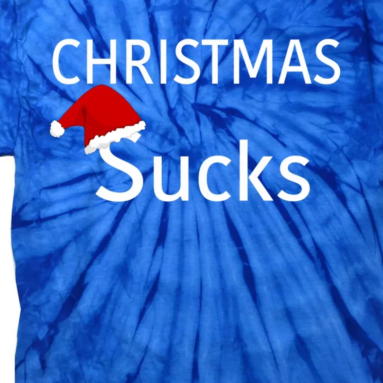 Christmas Sucks Funny Gift Cool Gift Tie-Dye T-Shirt