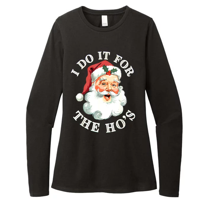 Christmas Santa Face I Do It For The Hos Funny Inappropriate Xmas Gift Womens CVC Long Sleeve Shirt