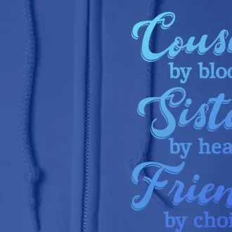 Cousins Sisters Friends Relatives Family Niece Aunt Uncle Cute Gift Full Zip Hoodie